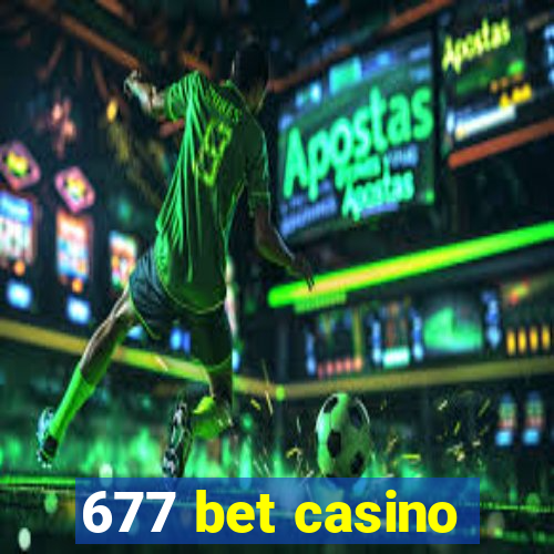 677 bet casino